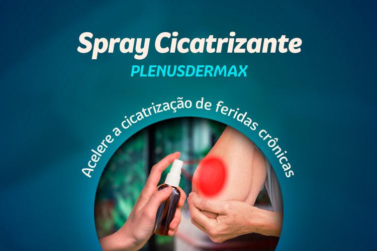 Plenusdermax: spray cicatrizante para feridas crônicas